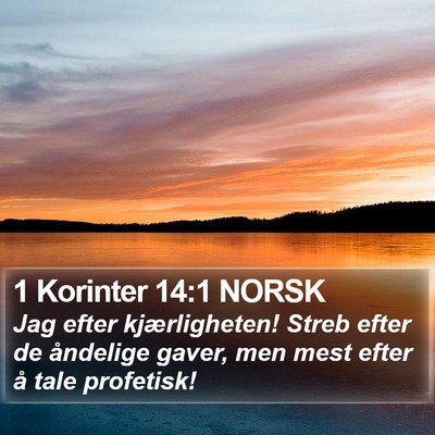 1 Korinter 14:1 NORSK Bible Verse Image