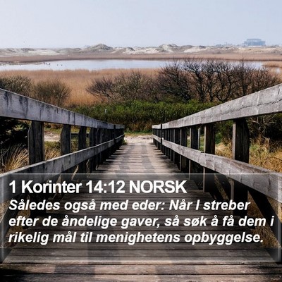 1 Korinter 14:12 NORSK Bible Verse Image