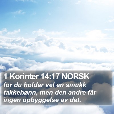 1 Korinter 14:17 NORSK Bible Verse Image