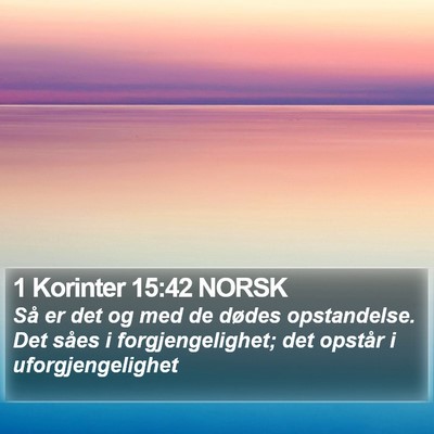 1 Korinter 15:42 NORSK Bible Verse Image