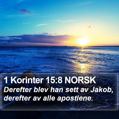 1 Korinter 15:8 NORSK Bible Verse Image