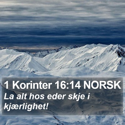 1 Korinter 16:14 NORSK Bible Verse Image