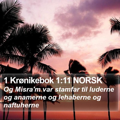 1 Krønikebok 1:11 NORSK Bible Verse Image