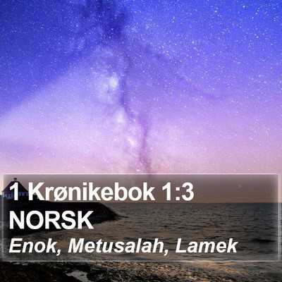 1 Krønikebok 1:3 NORSK Bible Verse Image
