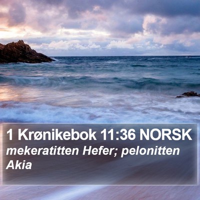 1 Krønikebok 11:36 NORSK Bible Verse Image