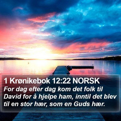1 Krønikebok 12:22 NORSK Bible Verse Image