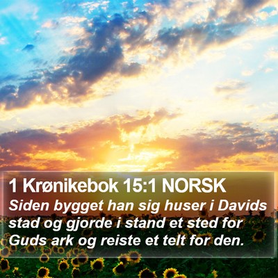 1 Krønikebok 15:1 NORSK Bible Verse Image