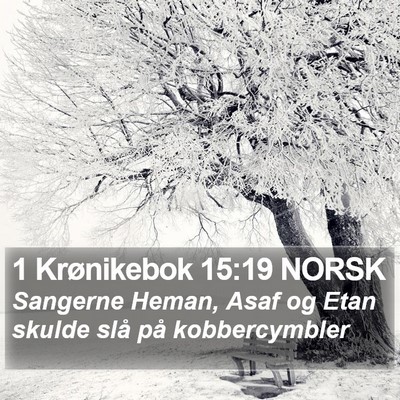 1 Krønikebok 15:19 NORSK Bible Verse Image