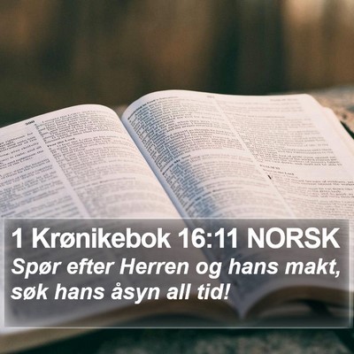 1 Krønikebok 16:11 NORSK Bible Verse Image