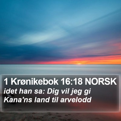 1 Krønikebok 16:18 NORSK Bible Verse Image