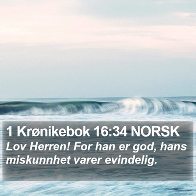 1 Krønikebok 16:34 NORSK Bible Verse Image