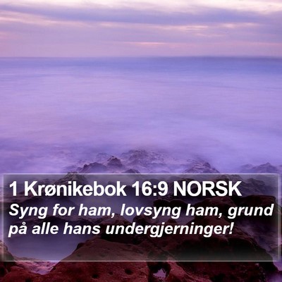 1 Krønikebok 16:9 NORSK Bible Verse Image
