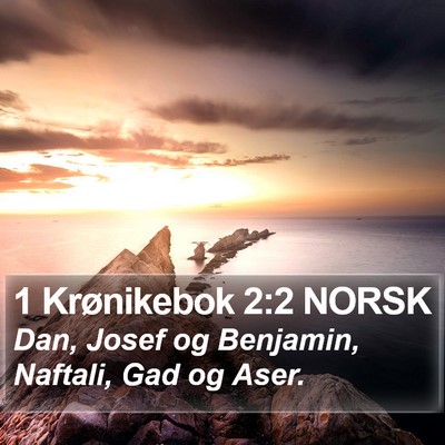 1 Krønikebok 2:2 NORSK Bible Verse Image