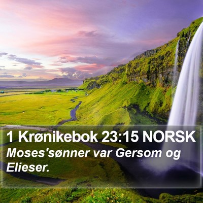 1 Krønikebok 23:15 NORSK Bible Verse Image