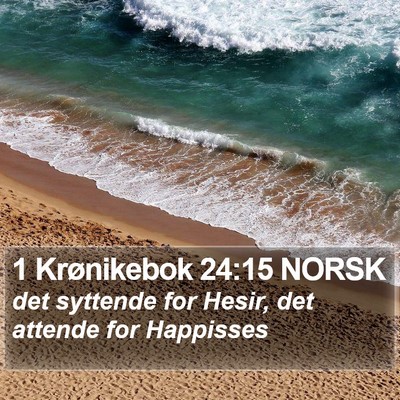 1 Krønikebok 24:15 NORSK Bible Verse Image