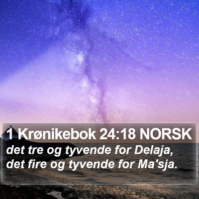 1 Krønikebok 24:18 NORSK Bible Verse Image