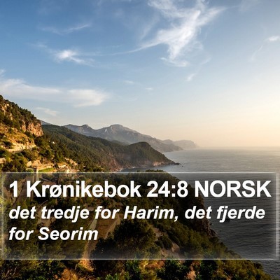 1 Krønikebok 24:8 NORSK Bible Verse Image