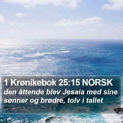 1 Krønikebok 25:15 NORSK Bible Verse Image