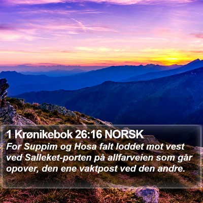 1 Krønikebok 26:16 NORSK Bible Verse Image