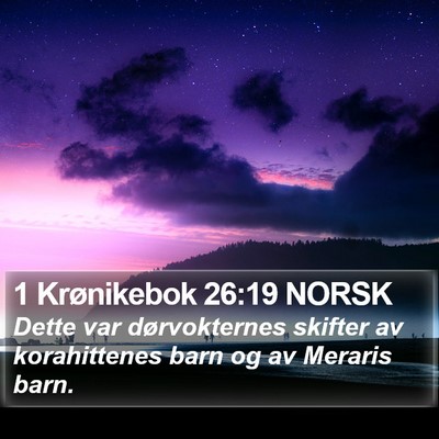 1 Krønikebok 26:19 NORSK Bible Verse Image