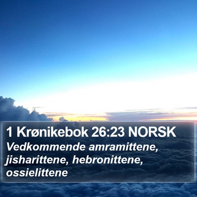 1 Krønikebok 26:23 NORSK Bible Verse Image