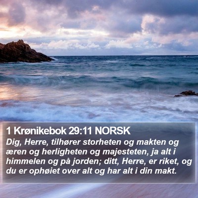 1 Krønikebok 29:11 NORSK Bible Verse Image