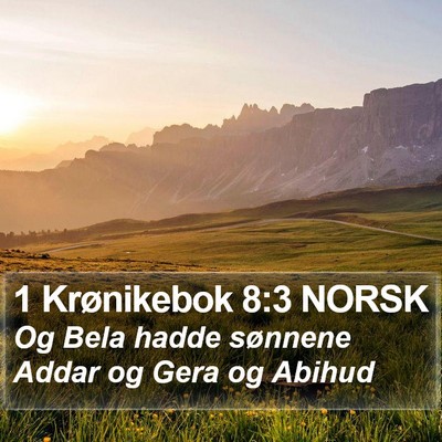 1 Krønikebok 8:3 NORSK Bible Verse Image