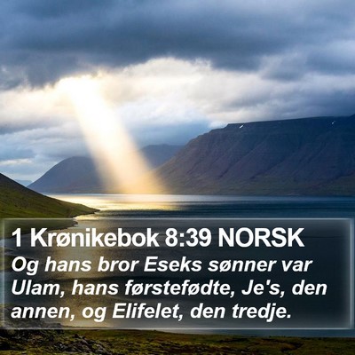 1 Krønikebok 8:39 NORSK Bible Verse Image