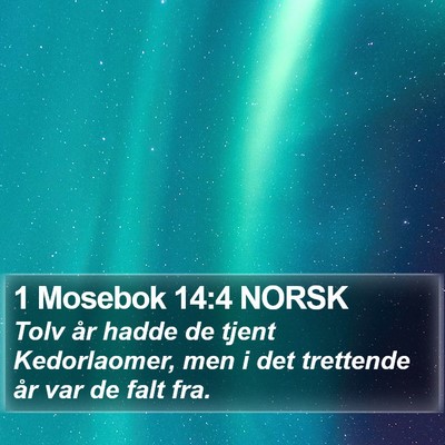 1 Mosebok 14:4 NORSK Bible Verse Image