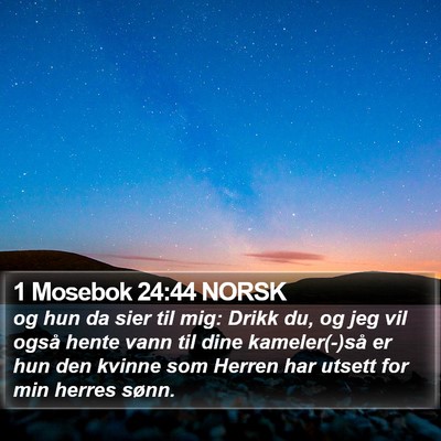 1 Mosebok 24:44 NORSK Bible Verse Image