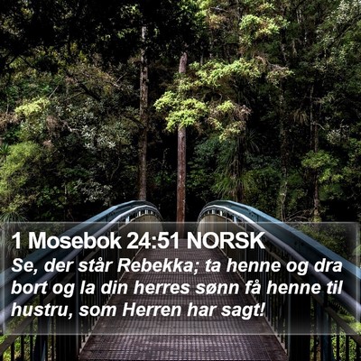 1 Mosebok 24:51 NORSK Bible Verse Image