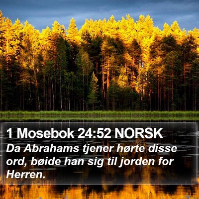 1 Mosebok 24:52 NORSK Bible Verse Image