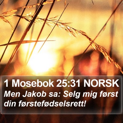 1 Mosebok 25:31 NORSK Bible Verse Image