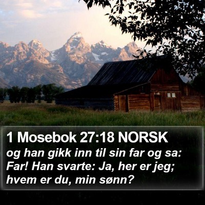 1 Mosebok 27:18 NORSK Bible Verse Image