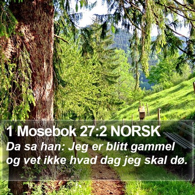 1 Mosebok 27:2 NORSK Bible Verse Image