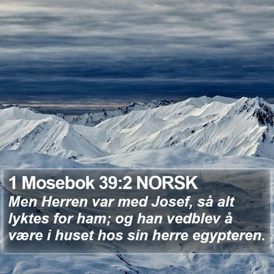 1 Mosebok 39:2 NORSK Bible Verse Image
