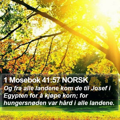 1 Mosebok 41:57 NORSK Bible Verse Image