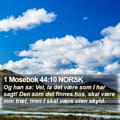 1 Mosebok 44:10 NORSK Bible Verse Image