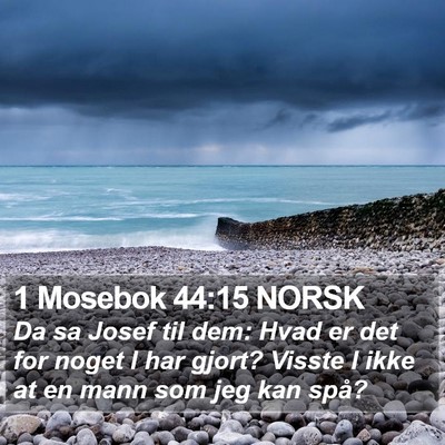 1 Mosebok 44:15 NORSK Bible Verse Image
