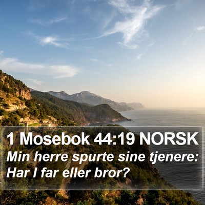 1 Mosebok 44:19 NORSK Bible Verse Image