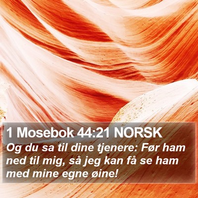 1 Mosebok 44:21 NORSK Bible Verse Image