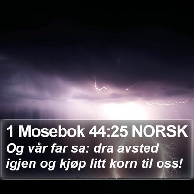 1 Mosebok 44:25 NORSK Bible Verse Image