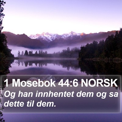 1 Mosebok 44:6 NORSK Bible Verse Image