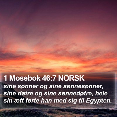 1 Mosebok 46:7 NORSK Bible Verse Image