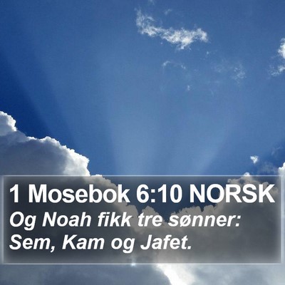 1 Mosebok 6:10 NORSK Bible Verse Image
