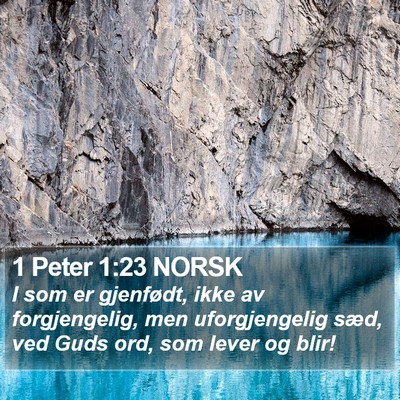 1 Peter 1:23 NORSK Bible Verse Image