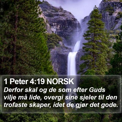1 Peter 4:19 NORSK Bible Verse Image