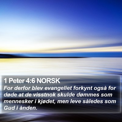 1 Peter 4:6 NORSK Bible Verse Image