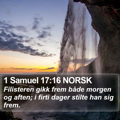 1 Samuel 17:16 NORSK Bible Verse Image