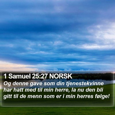 1 Samuel 25:27 NORSK Bible Verse Image